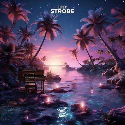 Strobe By Lust's cover