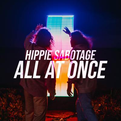 All At Once By Hippie Sabotage's cover