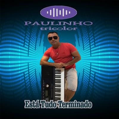 PAULINHO TRICOLOR's cover