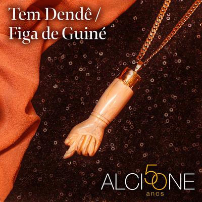 Tem Dendê/Figa de Guiné (Ao Vivo) By Alcione's cover