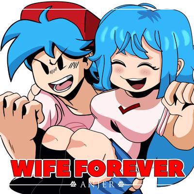 Wife Forever By Anjer's cover