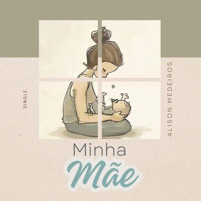 Minha Mãe's cover