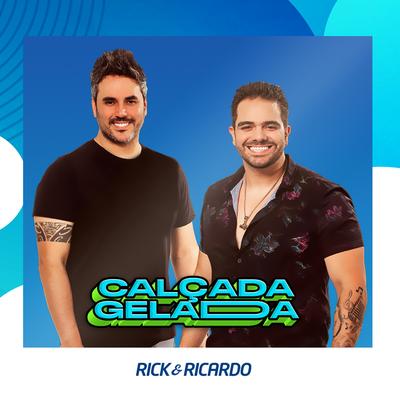 Calçada Gelada By Rick & Ricardo's cover