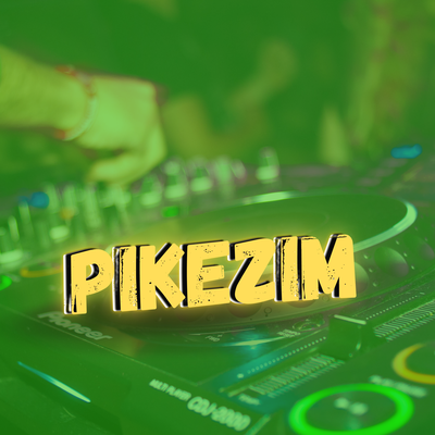 Pikezim By DJ Tortinho's cover