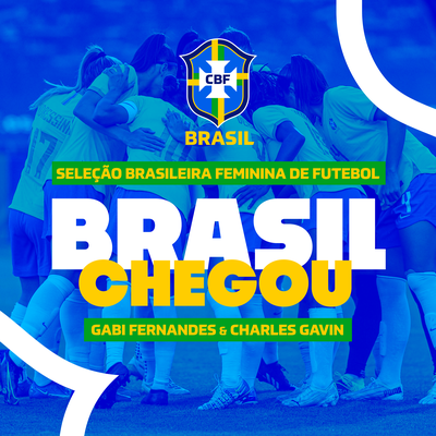 Brasil Chegou By Gabi Fernandes, Charles Gavin, CBF's cover