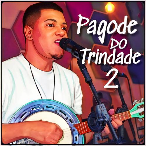 Pagode Pra Churrasco Do TRINDADE's cover