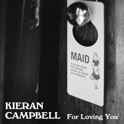 For Loving You By Kieran Campbell's cover