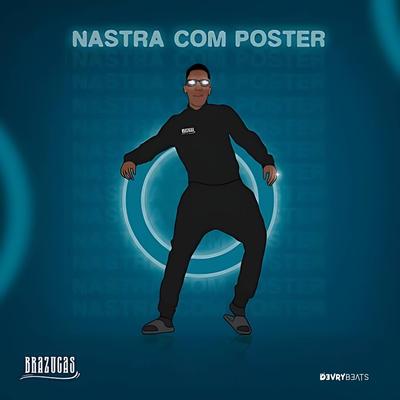 Nastra Com Poster By Brazucas's cover