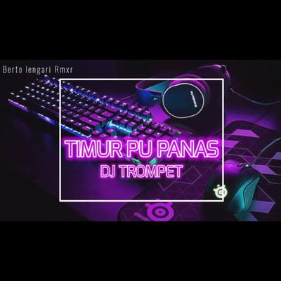 Timur Pu Panas (DJ Trompet) (Remix)'s cover