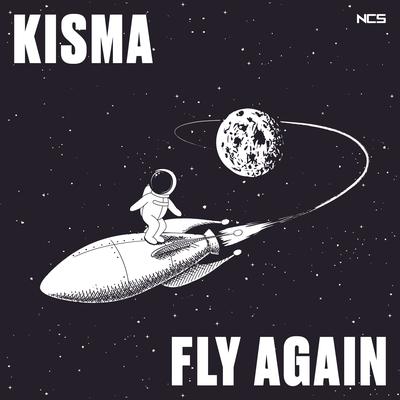 Fly Again By KISMA's cover