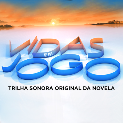 Vidas Em Jogo (Trilha Sonora Original)'s cover