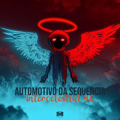 Automotivo da Sequência Intercelestial 4.0 By DJ TWOZ, Mc Delux's cover