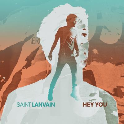 Hey You By Saint Lanvain's cover