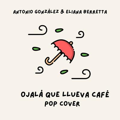 Ojalá Que Llueva Café (Pop Cover)'s cover