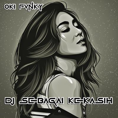 Dj Sebagai Kekasih's cover