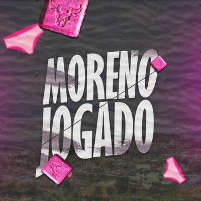 Moreno Jogado By Mc Brenda, DJ RENNER, Mc Th Da Serra, Mc Laureta's cover