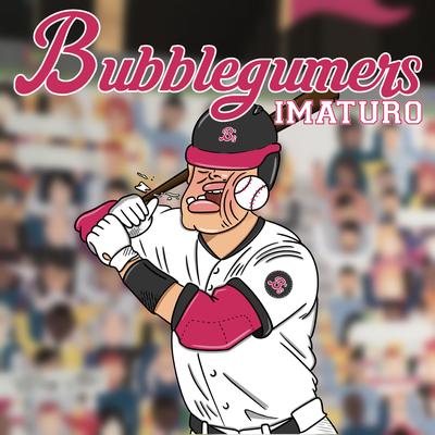 Bubblegumers's cover