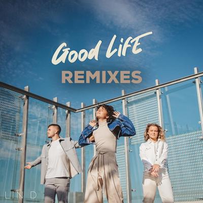 Good Life (HAGEN Remix) By LIN D, Hägen's cover