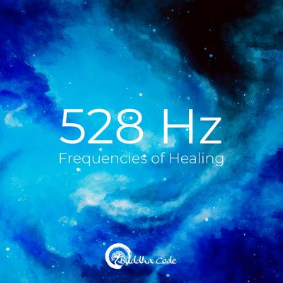 528 Hz Spiritual Healing By Buddha Code's cover