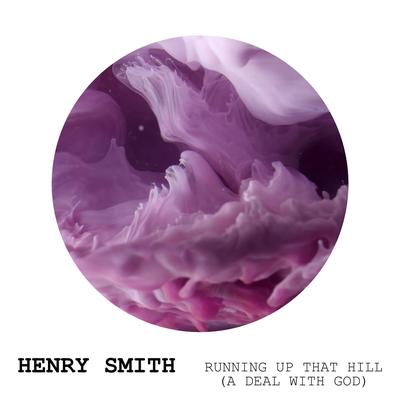 Running Up That Hill (A Deal With God) (Piano Version) By Henry Smith's cover