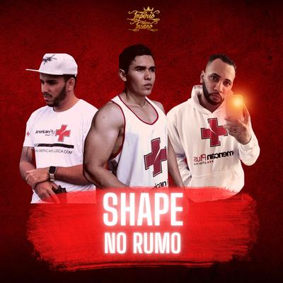 Shape no Rumo By Império Insano, Sonhador Rap Motivação, JAX MAROMBA's cover