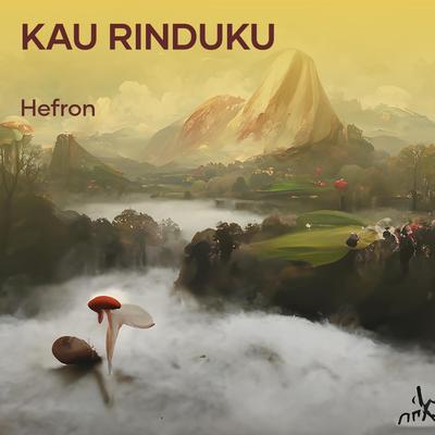 Kau Rinduku (Acoustic)'s cover