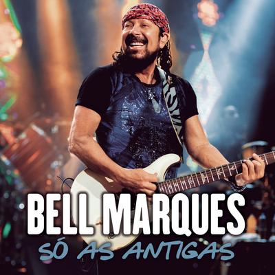 Eu Fui Atrás de um Caminhão / Dê um Grito Aí / Beijo Cigano (Ao Vivo) By Bell Marques's cover