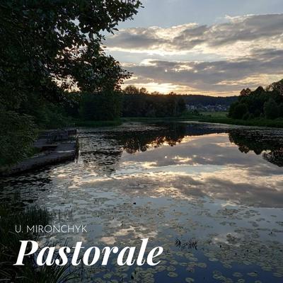 Pastorale By Uladzimir Mironchyk's cover