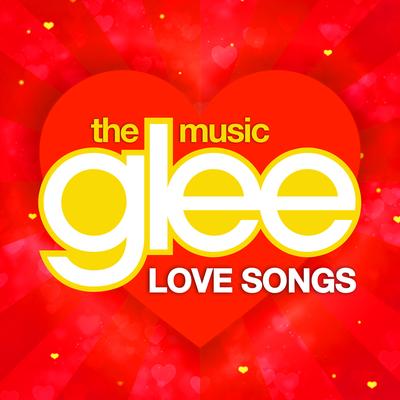 We've Got Tonite (Glee Cast Version) By Glee Cast's cover