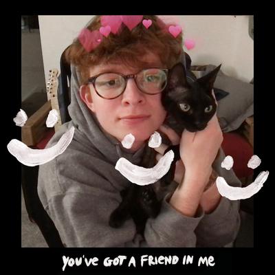 You've Got a Friend In Me By Cavetown's cover