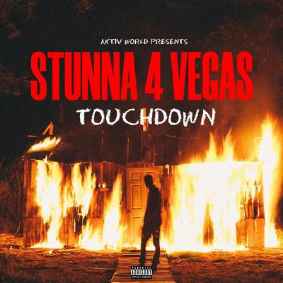 TOUCHDOWN By Aktiv World, Stunna 4 Vegas's cover