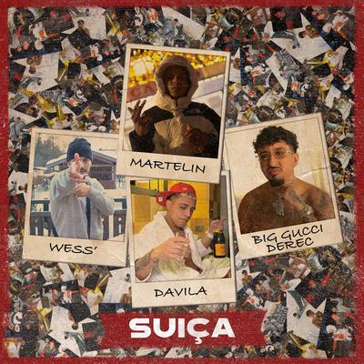 Suiça By Vice Versa, Martelin, Big Gucci Derec, Wess', Davila's cover
