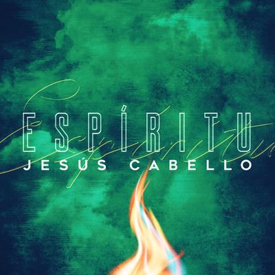 Espíritu By Jesus Cabello's cover