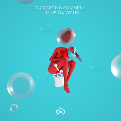 Illusion of Us By Dropack, Zambelli's cover