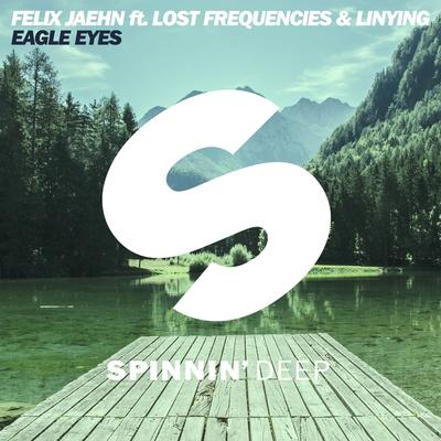 Eagle Eyes (feat. Lost Frequencies &  Linying)'s cover
