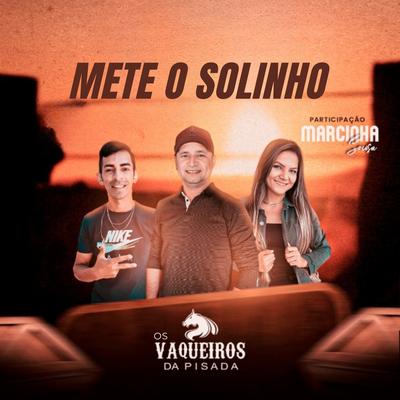 Mete o Solinho (Feat. Marcinha Sousa) (feat. Marcinha Sousa)'s cover