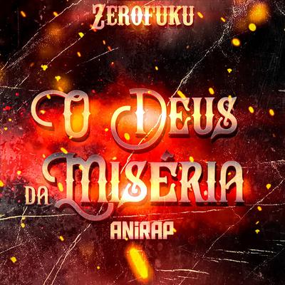 O Deus da Miséria (Zerofuku)'s cover