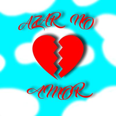 Azar no Amor By $nif's cover