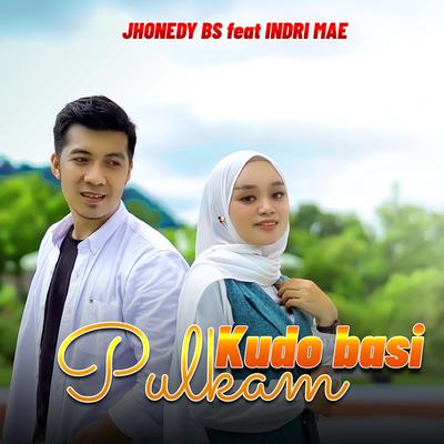 KUDO BASI PULKAM By JHONEDY BS, Indrie Mae's cover
