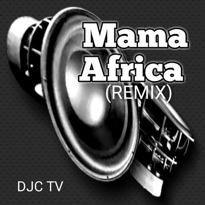 Mama Africa (Remix)'s cover