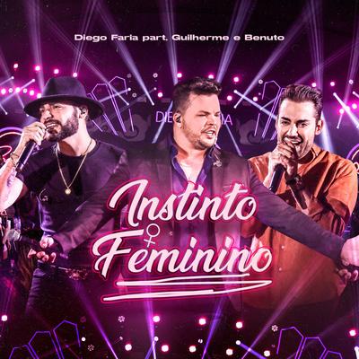 Instinto Feminino By Diego Faria, Guilherme & Benuto's cover