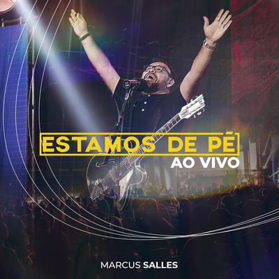 Estamos de Pé (Ao Vivo) By Marcus Salles's cover