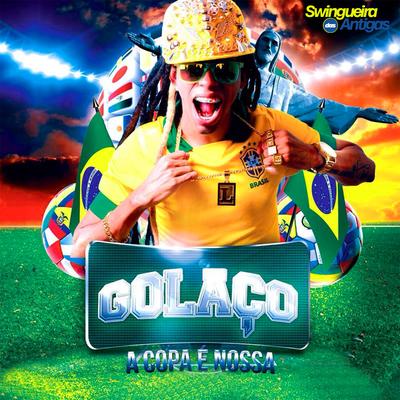 Golaço - A Copa É Nossa's cover