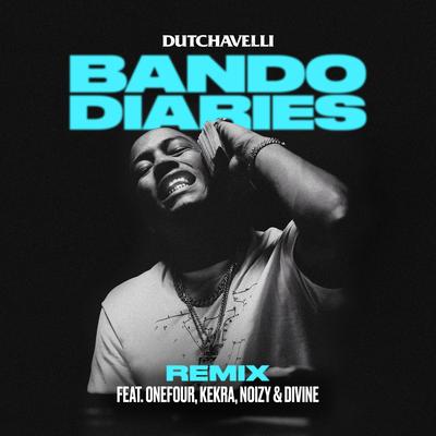 Bando Diaries (Remix) [feat. ONEFOUR, Kekra, Noizy & DIVINE]'s cover