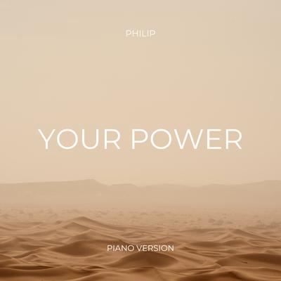 Your Power (Piano Version) By Philip's cover