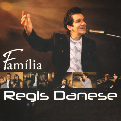 Familia (Ao Vivo) By Régis Danese's cover