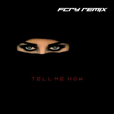 Tell Me How (Remix)'s cover