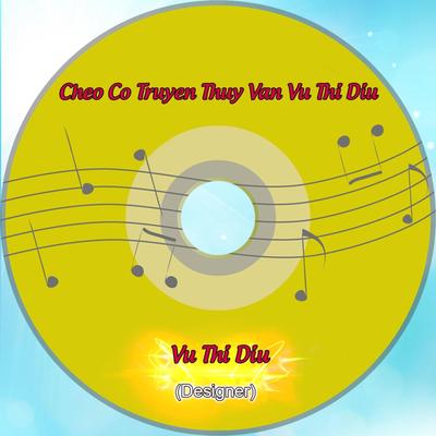 Cheo Co Truyen Thuy Van Vu Thi Diu's cover