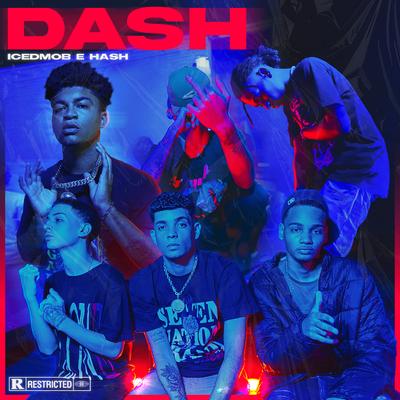 Dash By icedmob, Brandão 85, Jovem Dex, Leviano, Hash Produções's cover