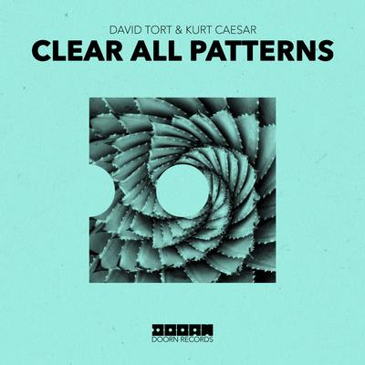 Clear All Patterns By Kurt Caesar, David Tort's cover